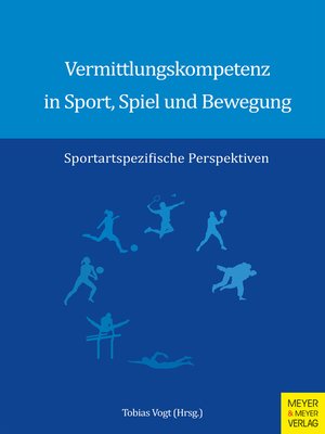 cover image of Vermittlungskompetenz in Sport, Spiel und Bewegung
